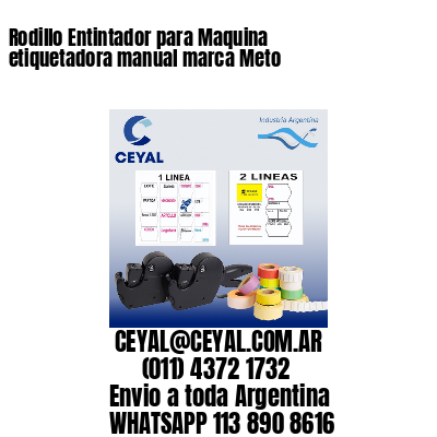 Rodillo Entintador para Maquina etiquetadora manual marca Meto