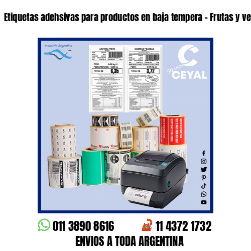 Etiquetas adehsivas para productos en baja tempera – Frutas y verduras