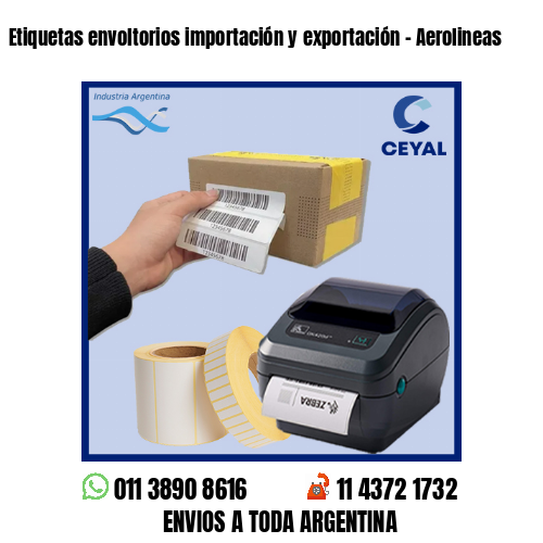 Etiquetas envoltorios importación y exportación – Aerolineas