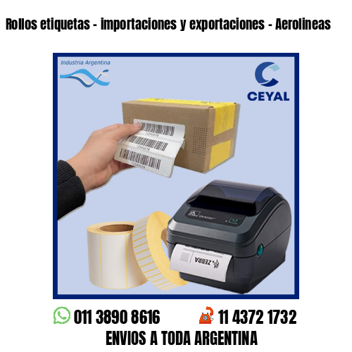 Rollos etiquetas – importaciones y exportaciones – Aerolineas