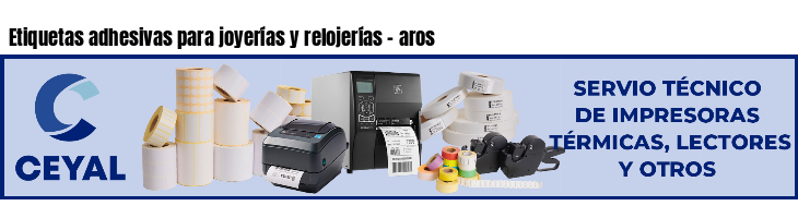 Etiquetas adhesivas para joyerías y relojerías - aros