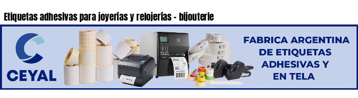 Etiquetas adhesivas para joyerías y relojerías - bijouterie