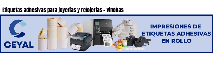 Etiquetas adhesivas para joyerías y relojerías - vinchas