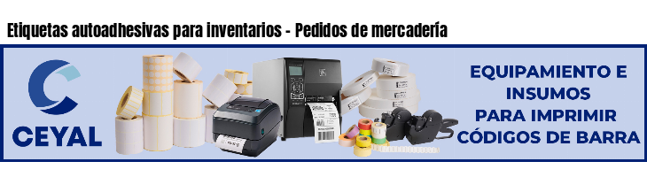 Etiquetas autoadhesivas para inventarios - Pedidos de mercadería