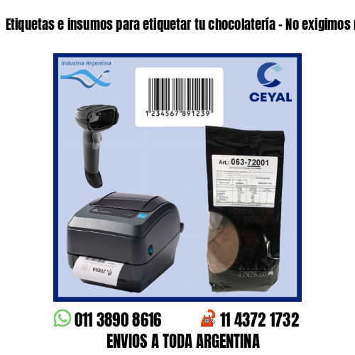 Etiquetas e insumos para etiquetar tu chocolatería – No exigimos mínimos!