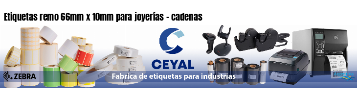 Etiquetas remo 66mm x 10mm para joyerías - cadenas