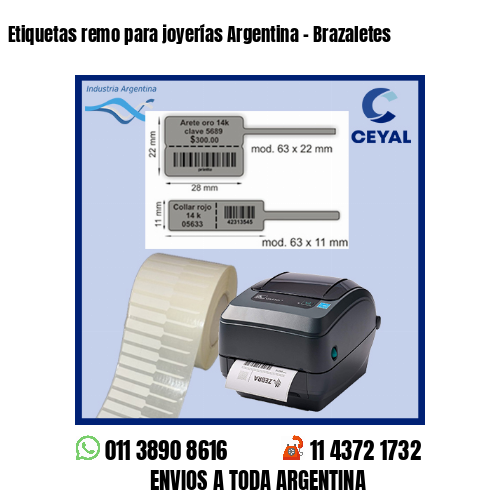 Etiquetas remo para joyerías Argentina – Brazaletes