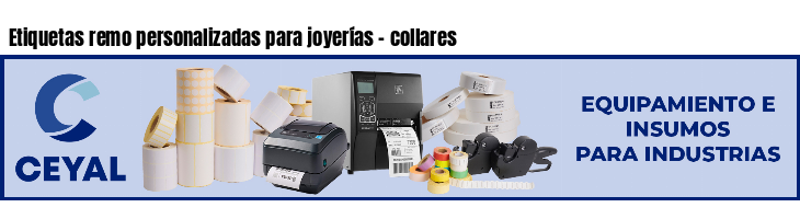Etiquetas remo personalizadas para joyerías - collares