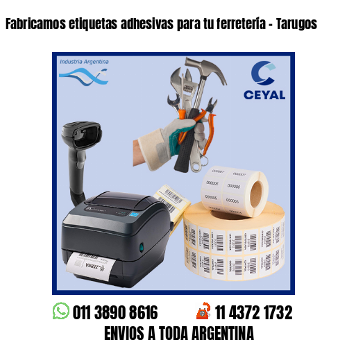 Fabricamos etiquetas adhesivas para tu ferretería – Tarugos