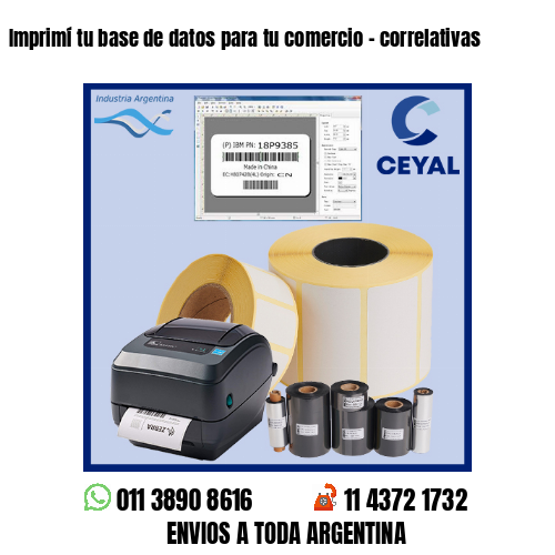 Imprimí tu base de datos para tu comercio – correlativas