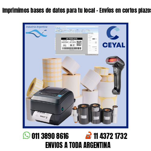 Imprimimos bases de datos para tu local – Envíos en cortos plazos!