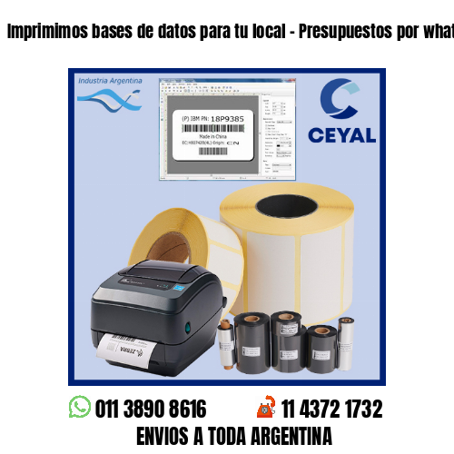 Imprimimos bases de datos para tu local – Presupuestos por whatsapp!