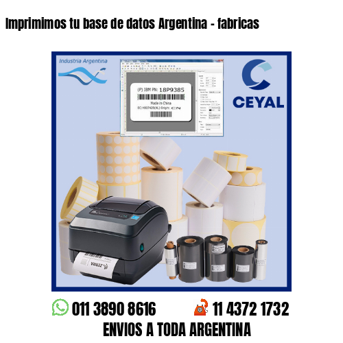 Imprimimos tu base de datos Argentina – fabricas