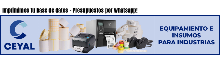 Imprimimos tu base de datos - Presupuestos por whatsapp!