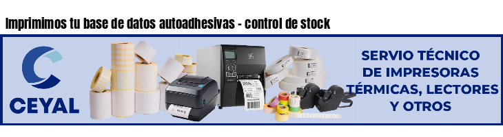 Imprimimos tu base de datos autoadhesivas - control de stock