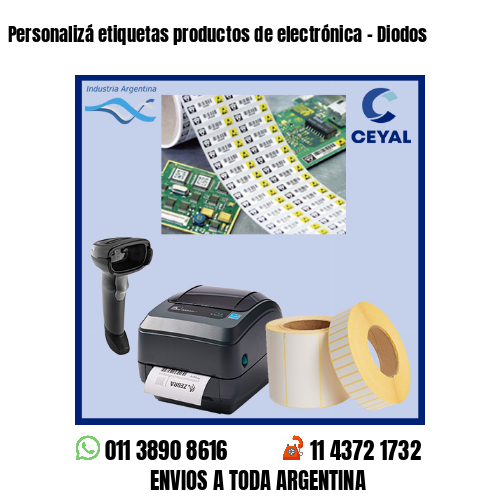 Personalizá etiquetas productos de electrónica – Diodos
