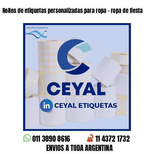 Rollos de etiquetas personalizadas para ropa - ropa de fiesta