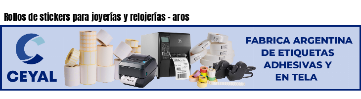 Rollos de stickers para joyerías y relojerías - aros