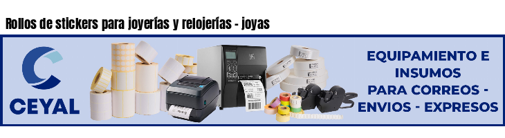 Rollos de stickers para joyerías y relojerías - joyas