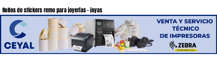 Rollos de stickers remo para joyerías - joyas