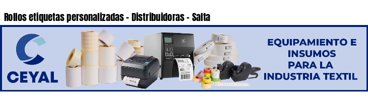 Rollos etiquetas personalizadas - Distribuidoras - Salta