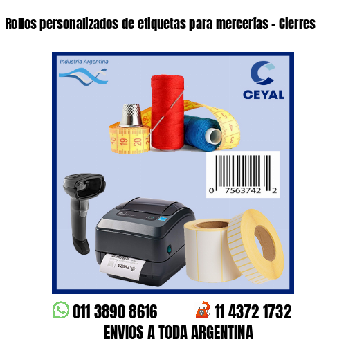 Rollos personalizados de etiquetas para mercerías – Cierres