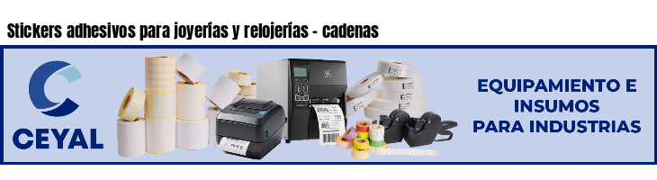 Stickers adhesivos para joyerías y relojerías - cadenas