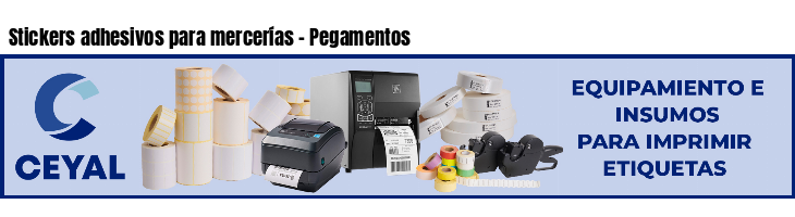Stickers adhesivos para mercerías - Pegamentos