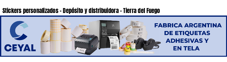 Stickers personalizados - Depósito y distribuidora - Tierra del Fuego