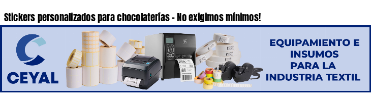 Stickers personalizados para chocolaterías - No exigimos mínimos!
