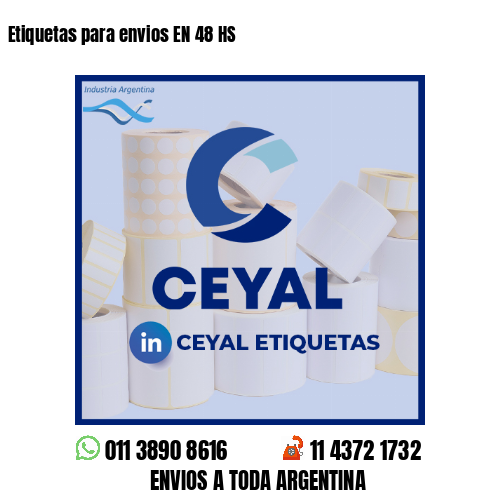 Etiquetas para envios EN 48 HS