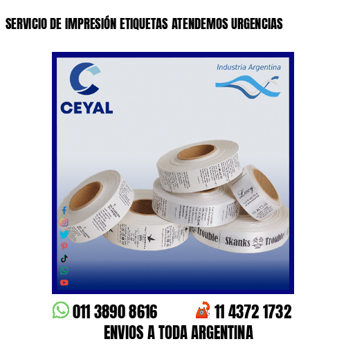 SERVICIO DE IMPRESIÓN ETIQUETAS ATENDEMOS URGENCIAS