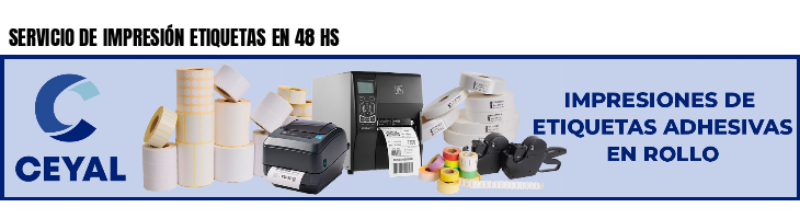 SERVICIO DE IMPRESIÓN ETIQUETAS EN 48 HS