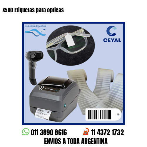 X500 Etiquetas para opticas