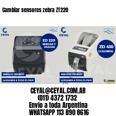 Cambiar sensores zebra ZT220