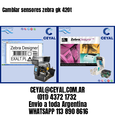 Cambiar sensores zebra gk 420t