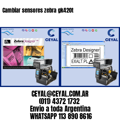 Cambiar sensores zebra gk420t
