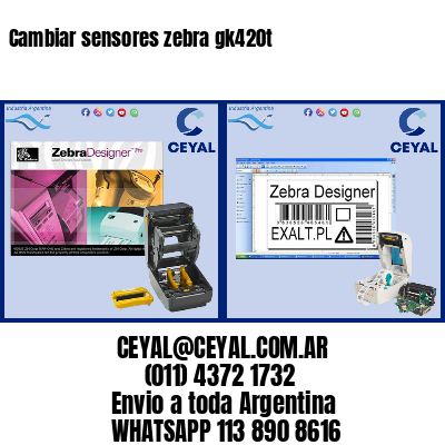 Cambiar sensores zebra gk420t