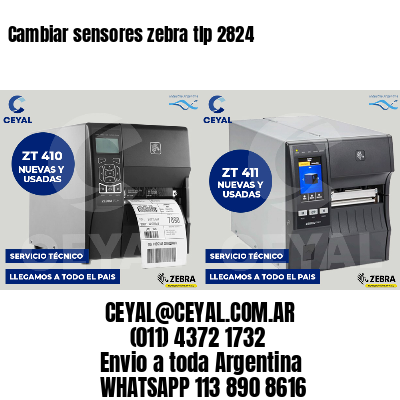 Cambiar sensores zebra tlp 2824