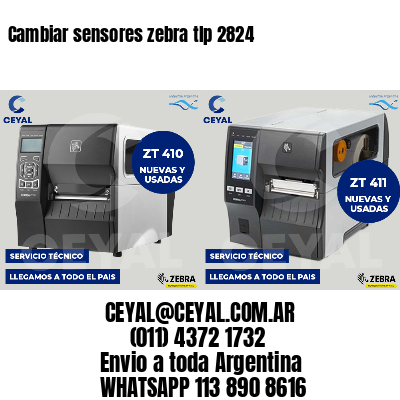 Cambiar sensores zebra tlp 2824