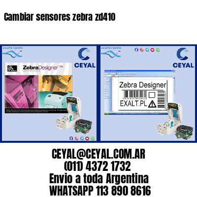 Cambiar sensores zebra zd410