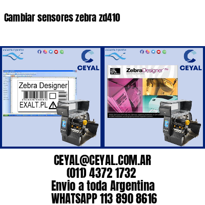 Cambiar sensores zebra zd410