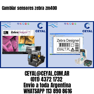 Cambiar sensores zebra zm400