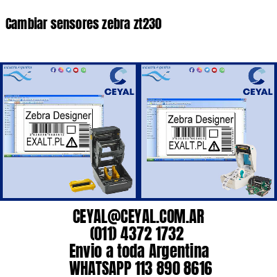 Cambiar sensores zebra zt230