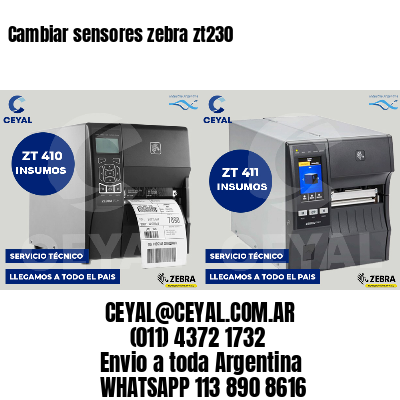Cambiar sensores zebra zt230