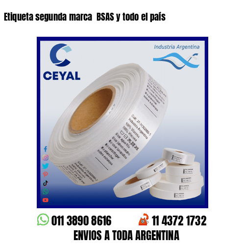 Etiqueta segunda marca  BSAS y todo el país