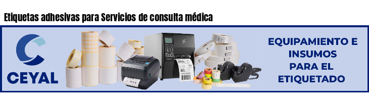 Etiquetas adhesivas para Servicios de consulta médica