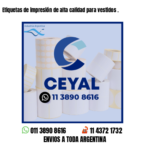 Etiquetas de impresión de alta calidad para vestidos .
