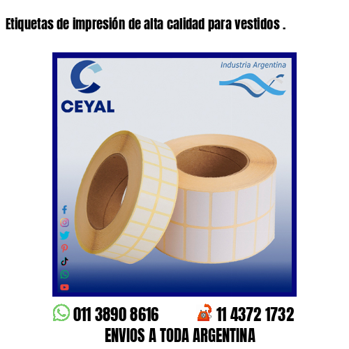 Etiquetas de impresión de alta calidad para vestidos .
