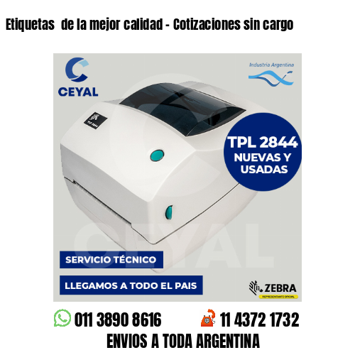 Etiquetas  de la mejor calidad – Cotizaciones sin cargo